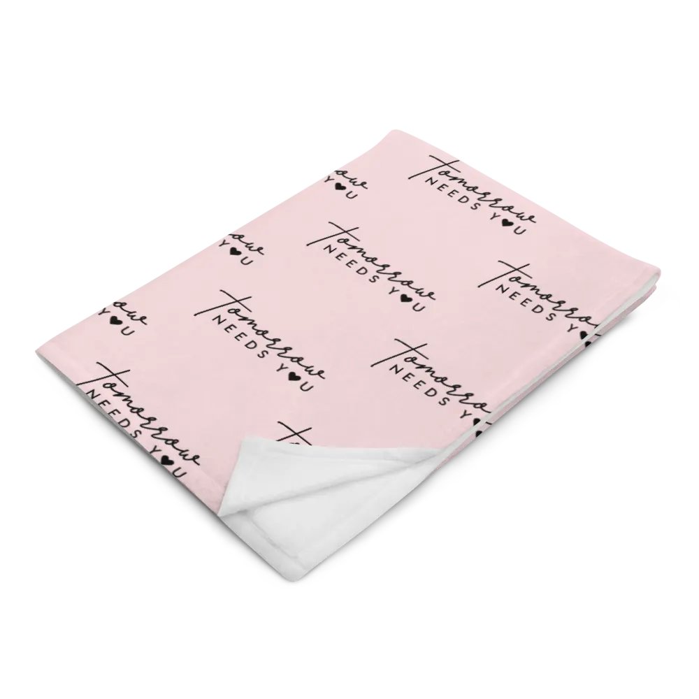 Tomorrow Needs You Blanket product image (4)