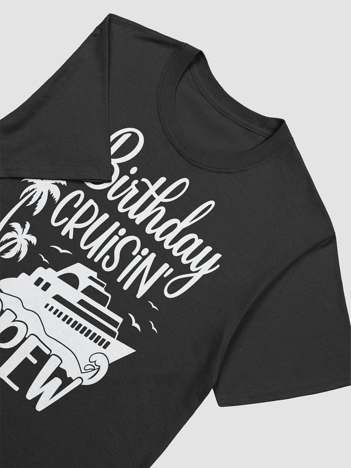 Birthday Cruisin' Crew Unisex Softstyle T-Shirt Dark Colours product image (2)