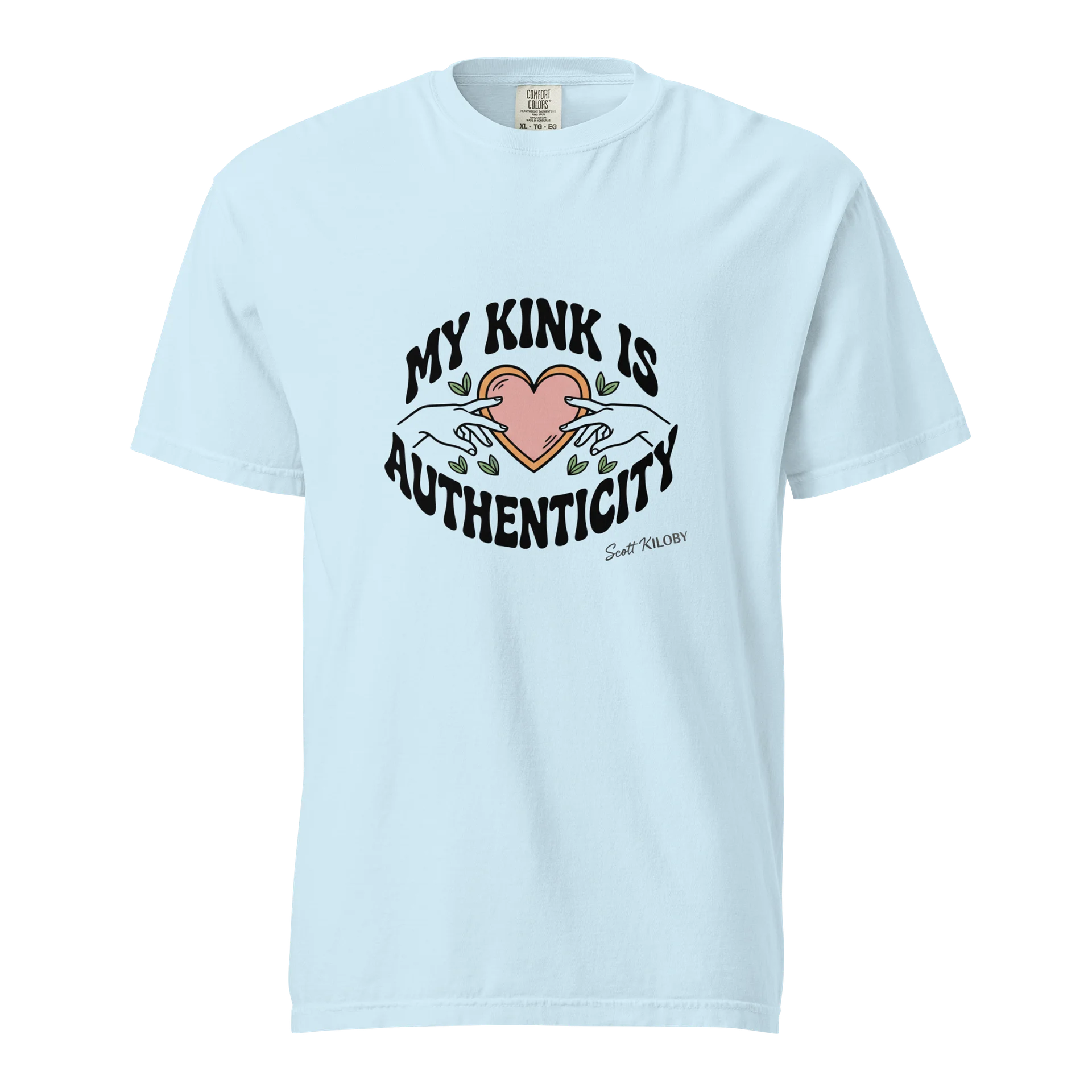 “My Kink Is Authenticity” Light Blue T-Shirt product image (1)