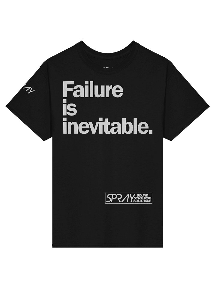 SPRAY - Failure Is Inevitable T-shirt product image (1)
