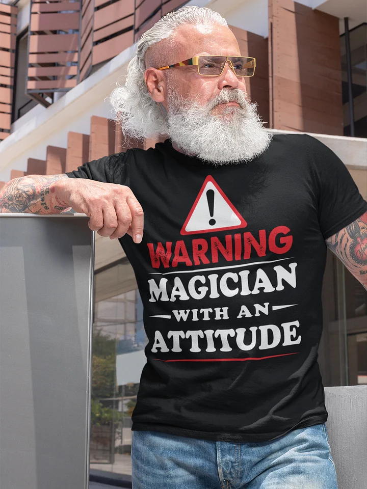 Warning: Magician With an Attitude Tee product image (2)