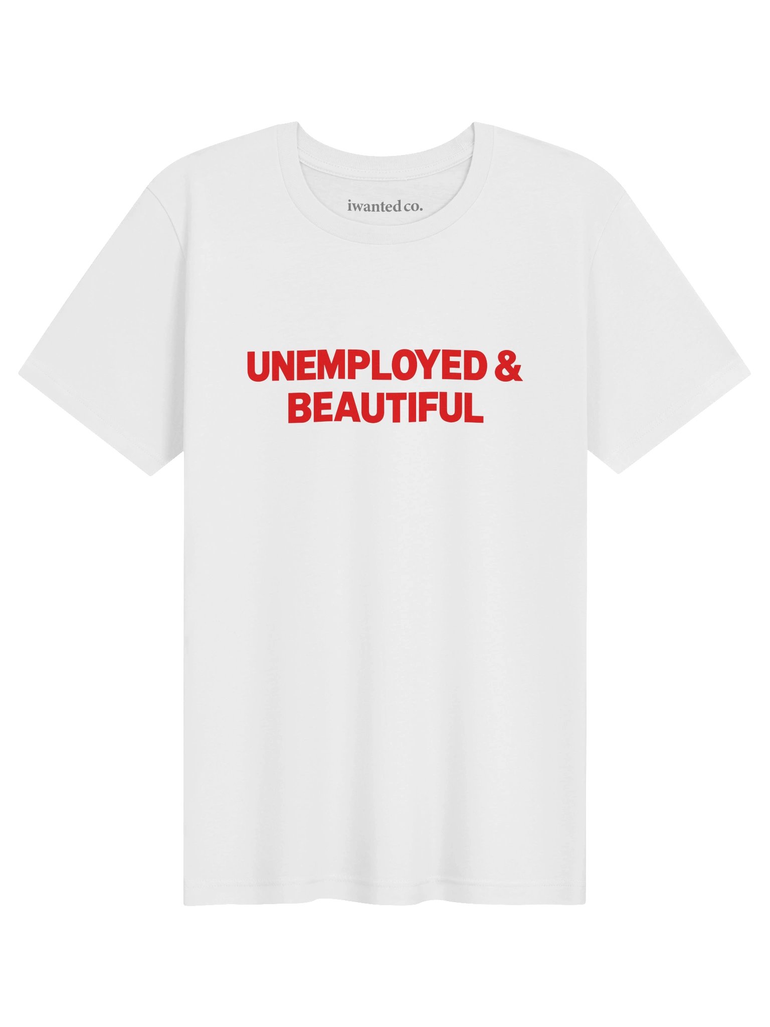 Unemployed & Beautiful Tee product image (1)