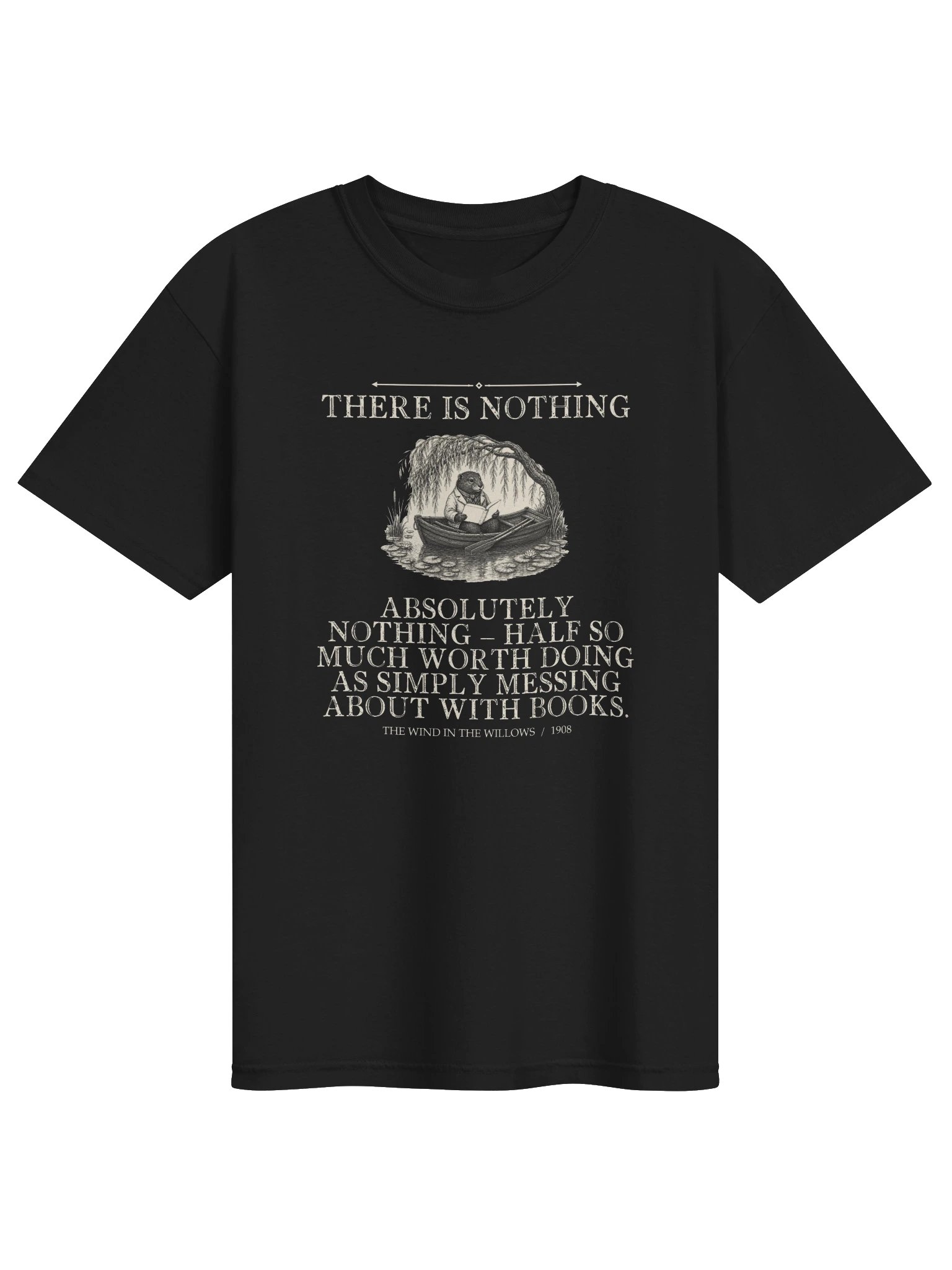 There Nothing Absolutely Nothing Half So Much -- The Wind in the Willows Tee (Dark) product image (1)