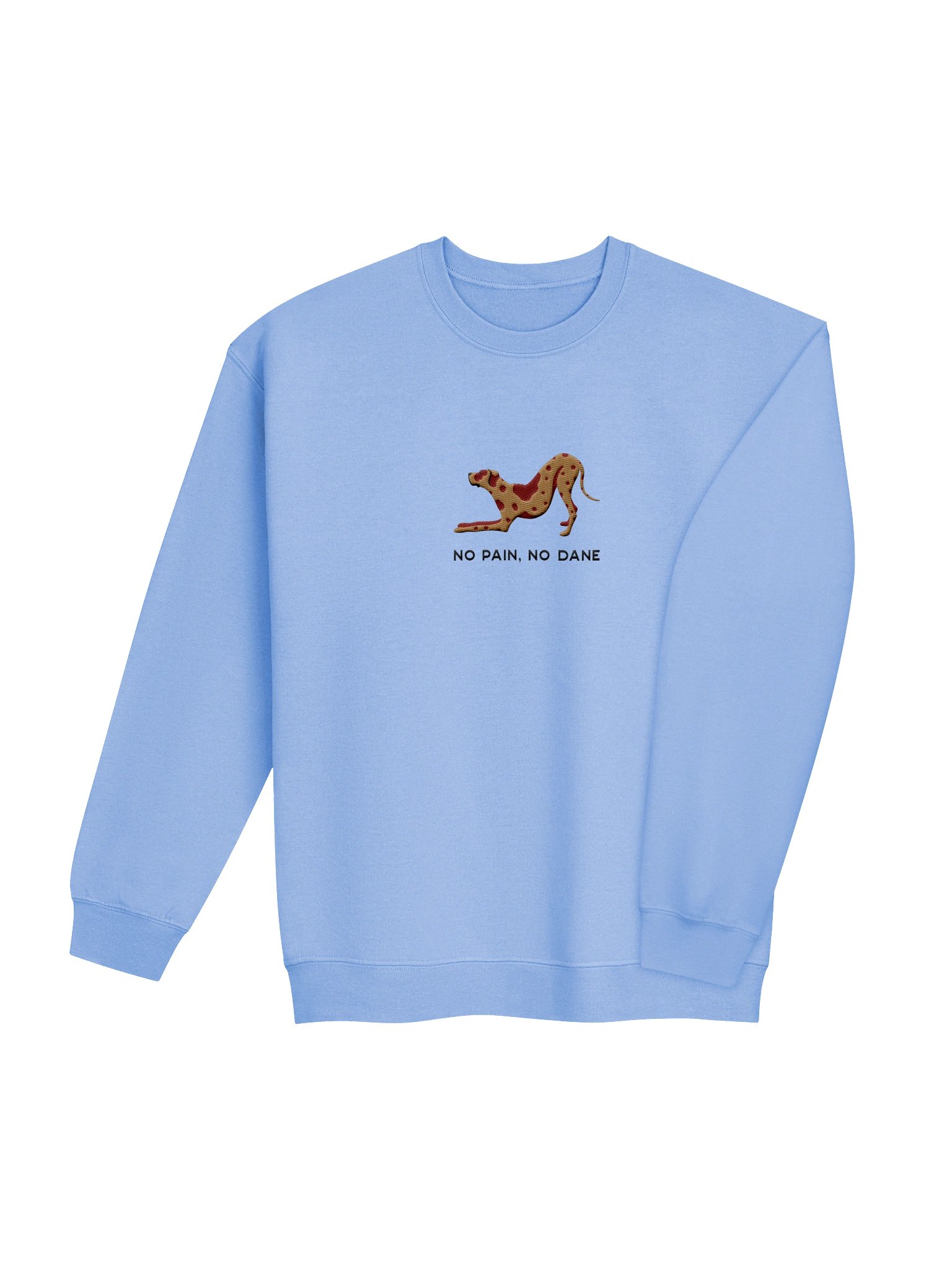 No Pain, No Dane Sweatshirt (Embroidered) of a Great Dane(Chocolate Merle) product image (28)