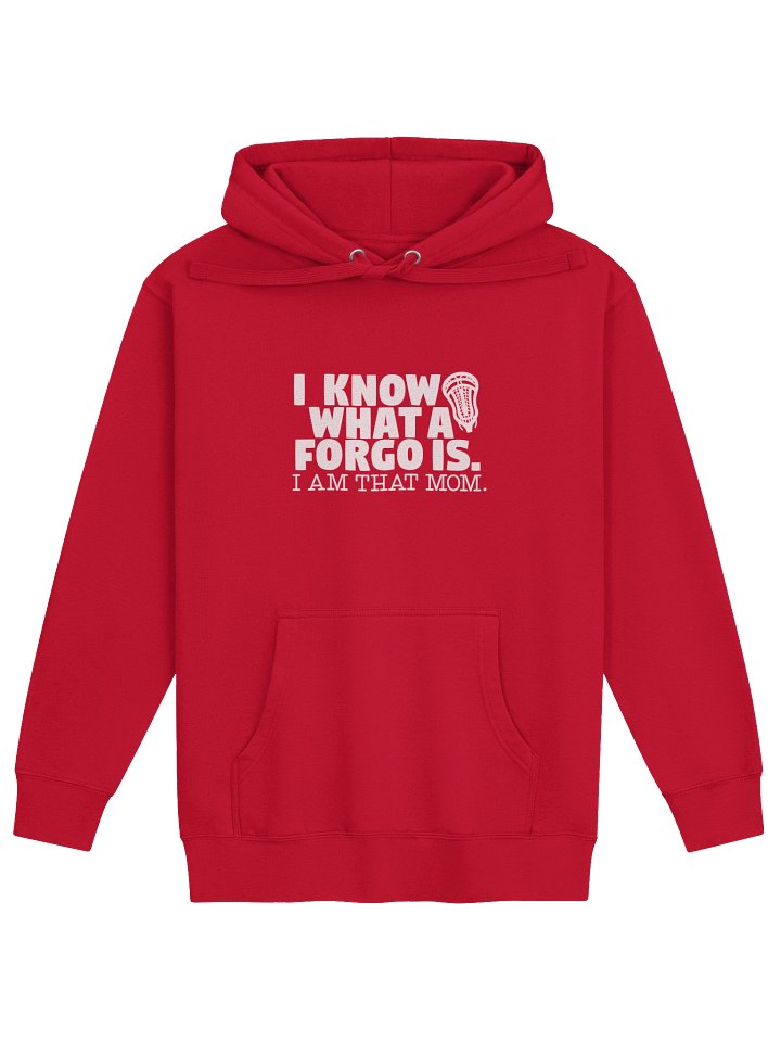 I Know What A FORGO is Lacrosse Mom Hoodie product image (13)