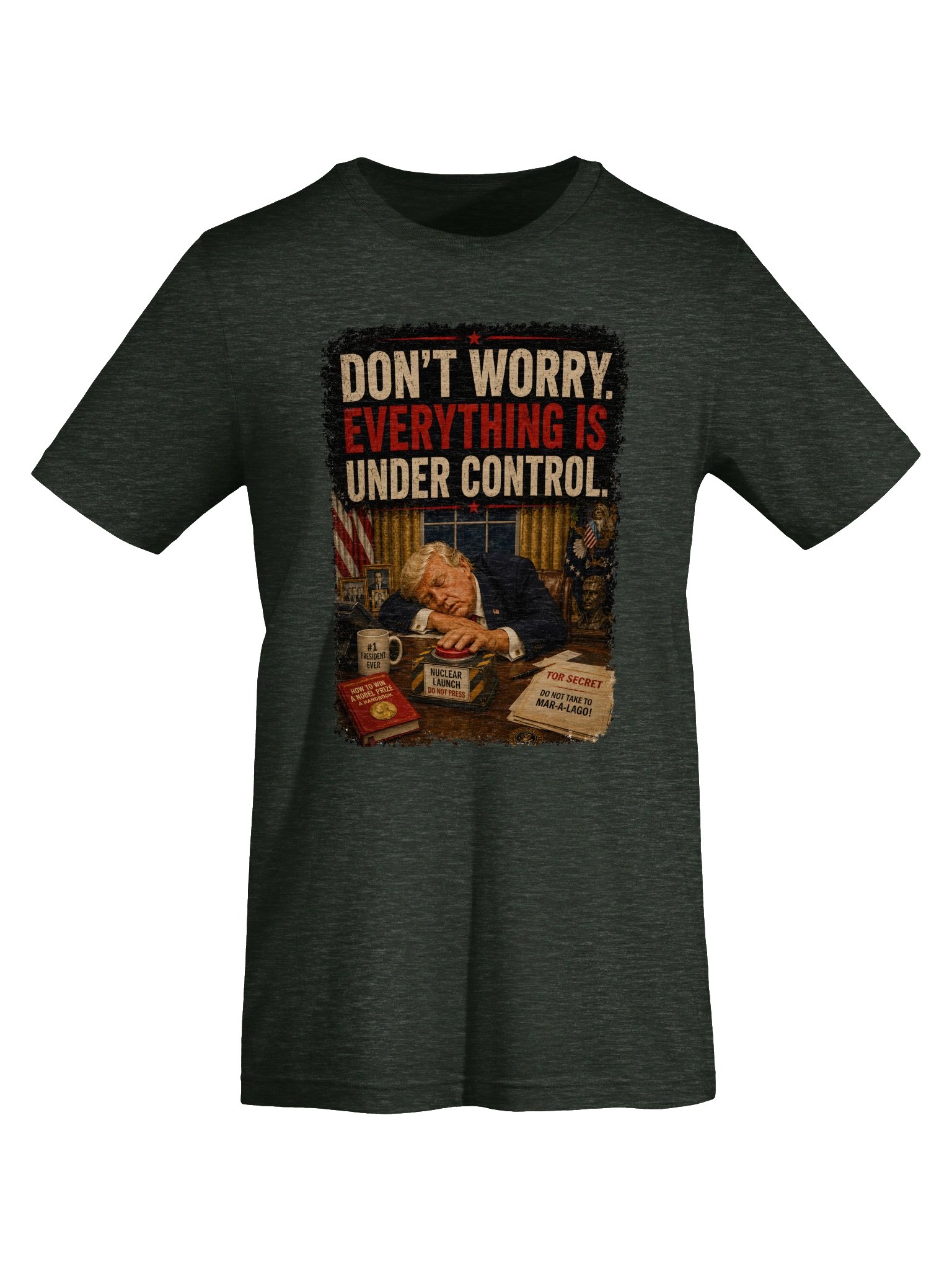 Don't Worry. Everything Is Under Control. Tee product image (6)
