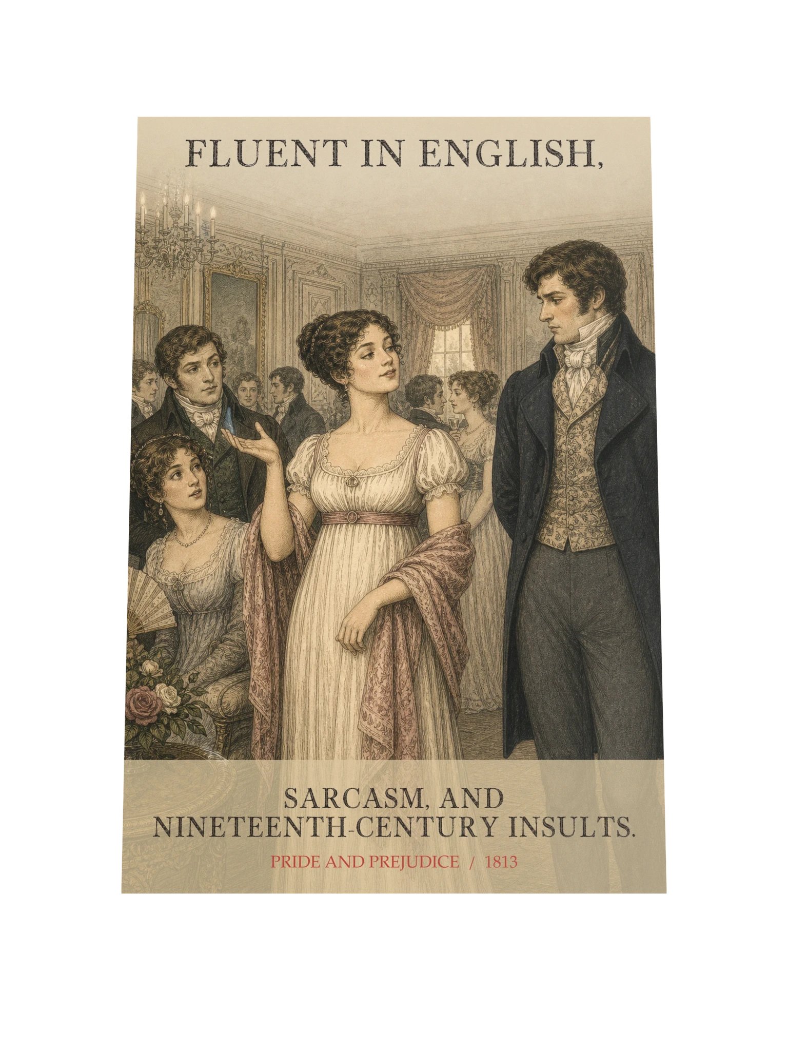 Fluent In Insults -- Pride and Prejudice Art Print product image (9)