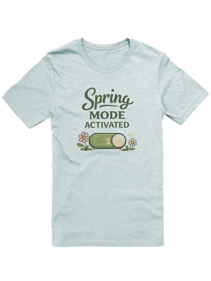 Spring Mode Activated Tee product image (4)
