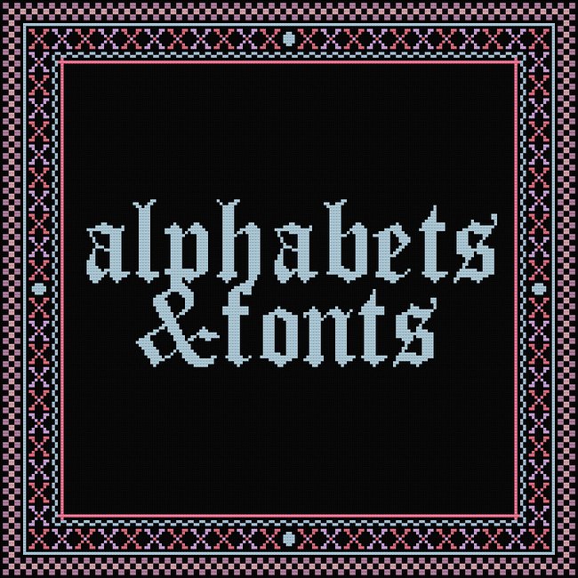 alphabets & fonts