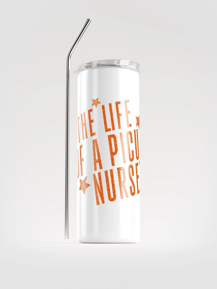 Life of a PICU Nurse Tumbler - Nurse Legends Collection product image (2)