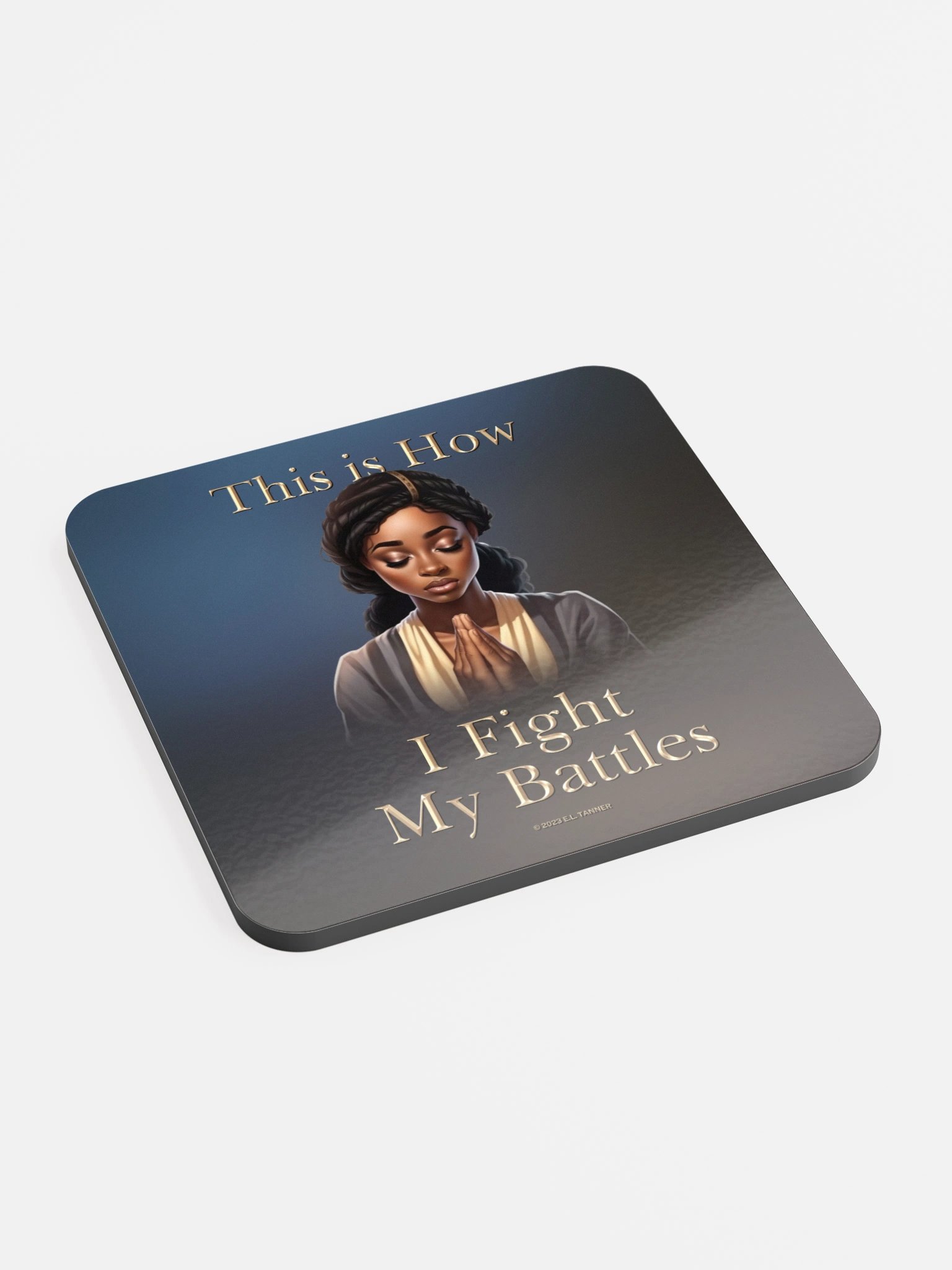 This is How I Fight My Battles, Coaster product image (2)
