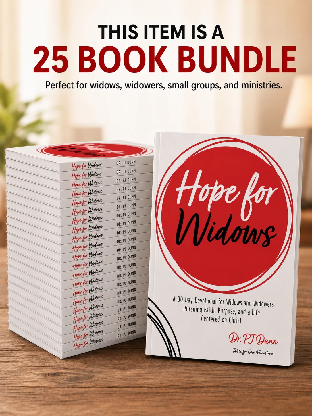 Hope for Widows: A 30 Day Devotional for Widows and Widowers Pursuing Faith, Purpose, and a Life Centered on Christ - 25 Book Bundle product image (1)