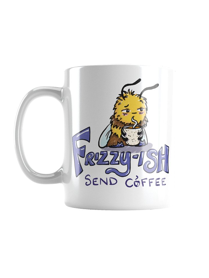 Frizzy-Ish Send Coffee Mug | 11oz | 15oz | 20oz product image (1)
