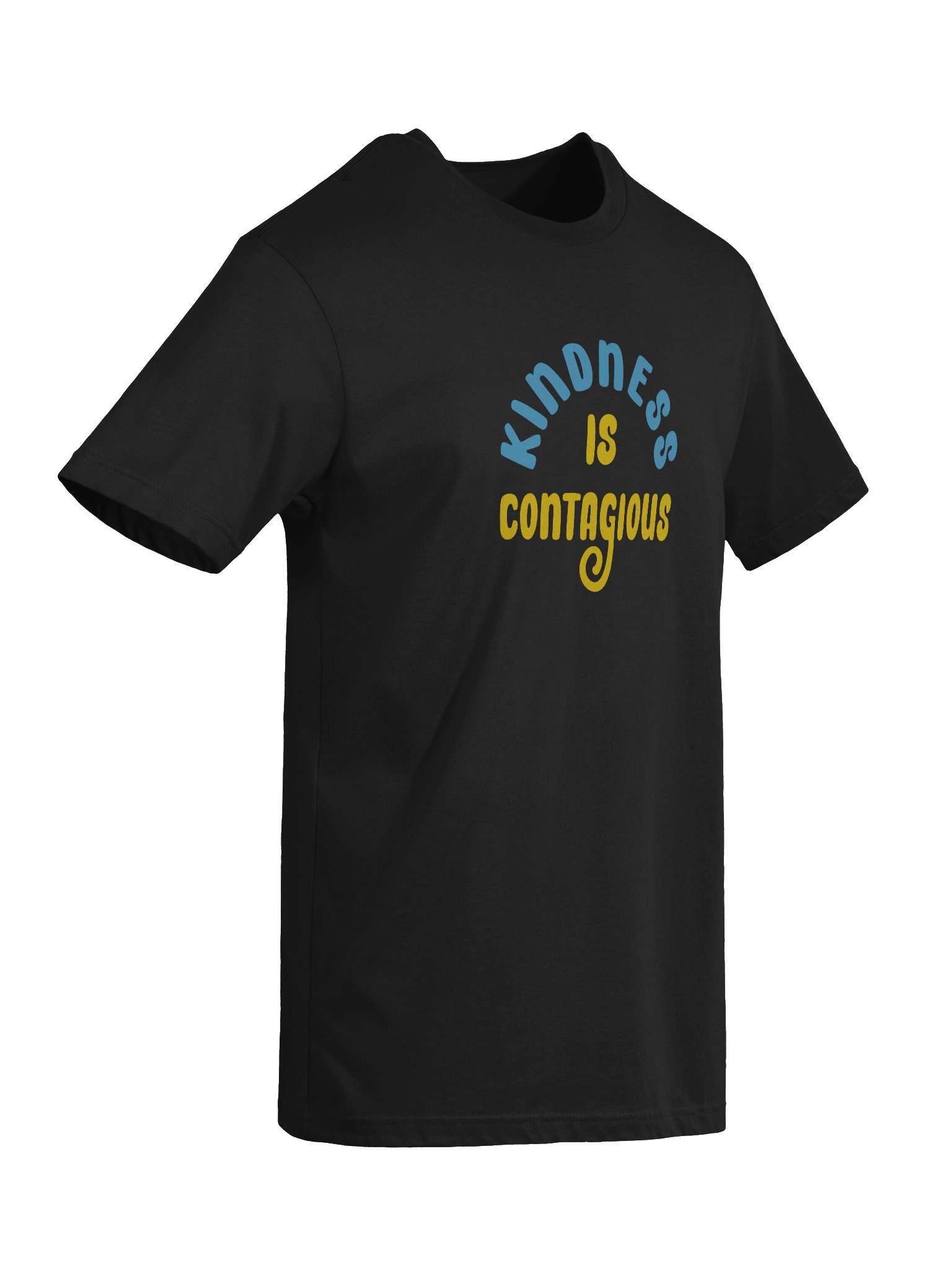 Kindness is contagious - T - Shirt product image (9)