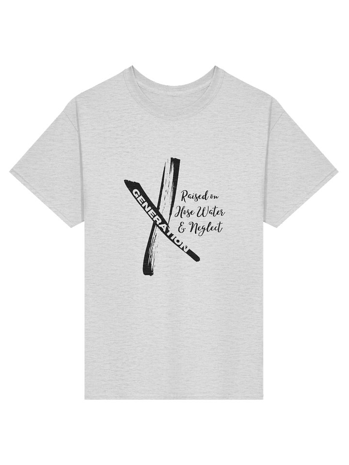 Raised on Hose Water & Neglect (black) - UNISEX T-SHIRT product image (1)
