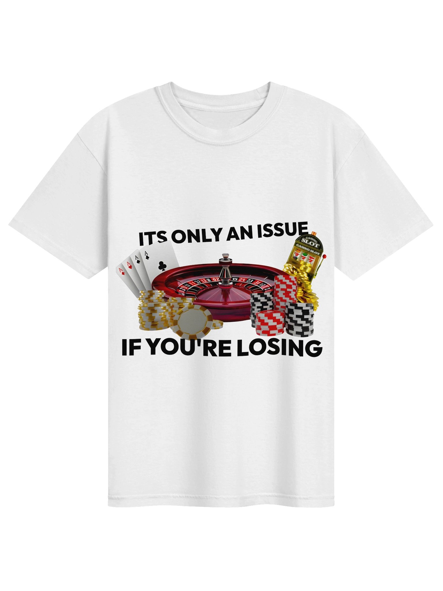 ITS ONLY AN ISSUE IF YOU'RE LOSING (uni) product image (1)