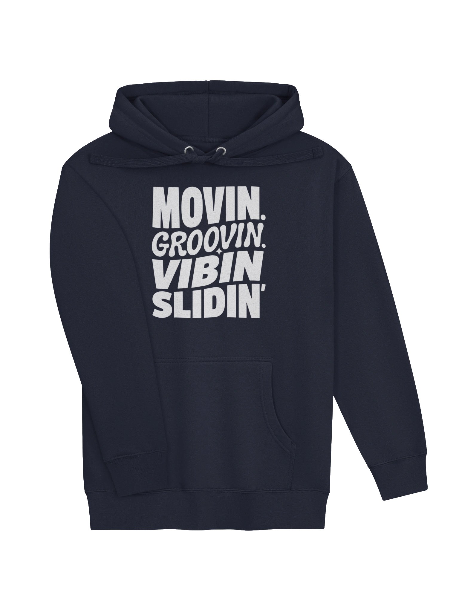 Movin Groovin Vibin Slidin - Hoodie product image (38)