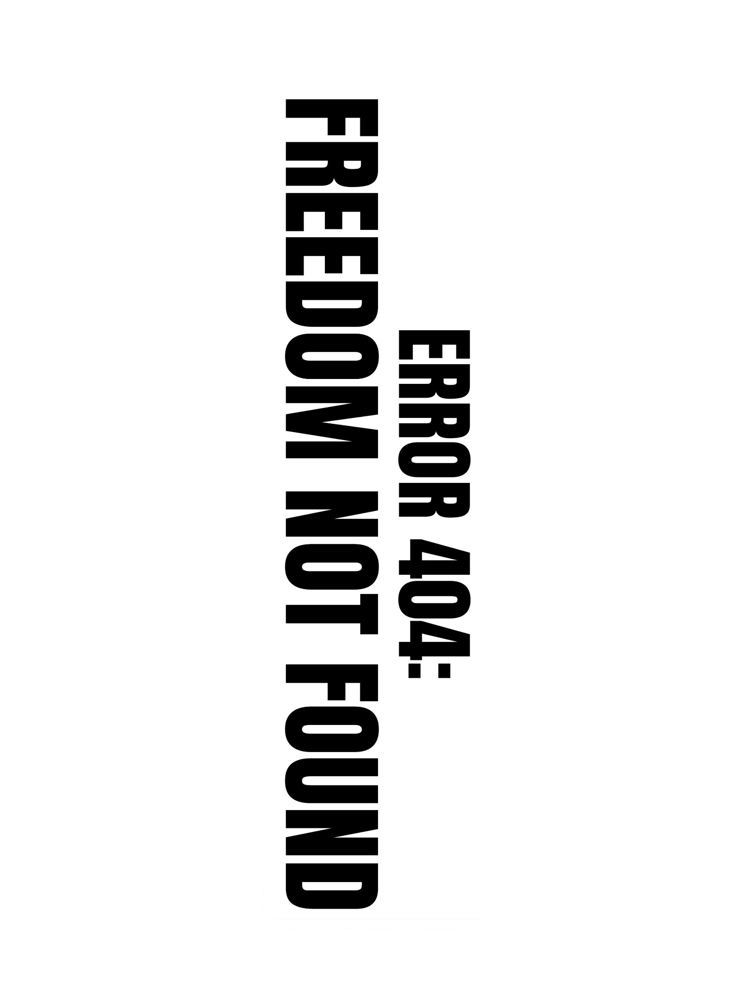 ERROR 404: FREEDOM NOT FOUND — Mind Hack Slap product image (3)