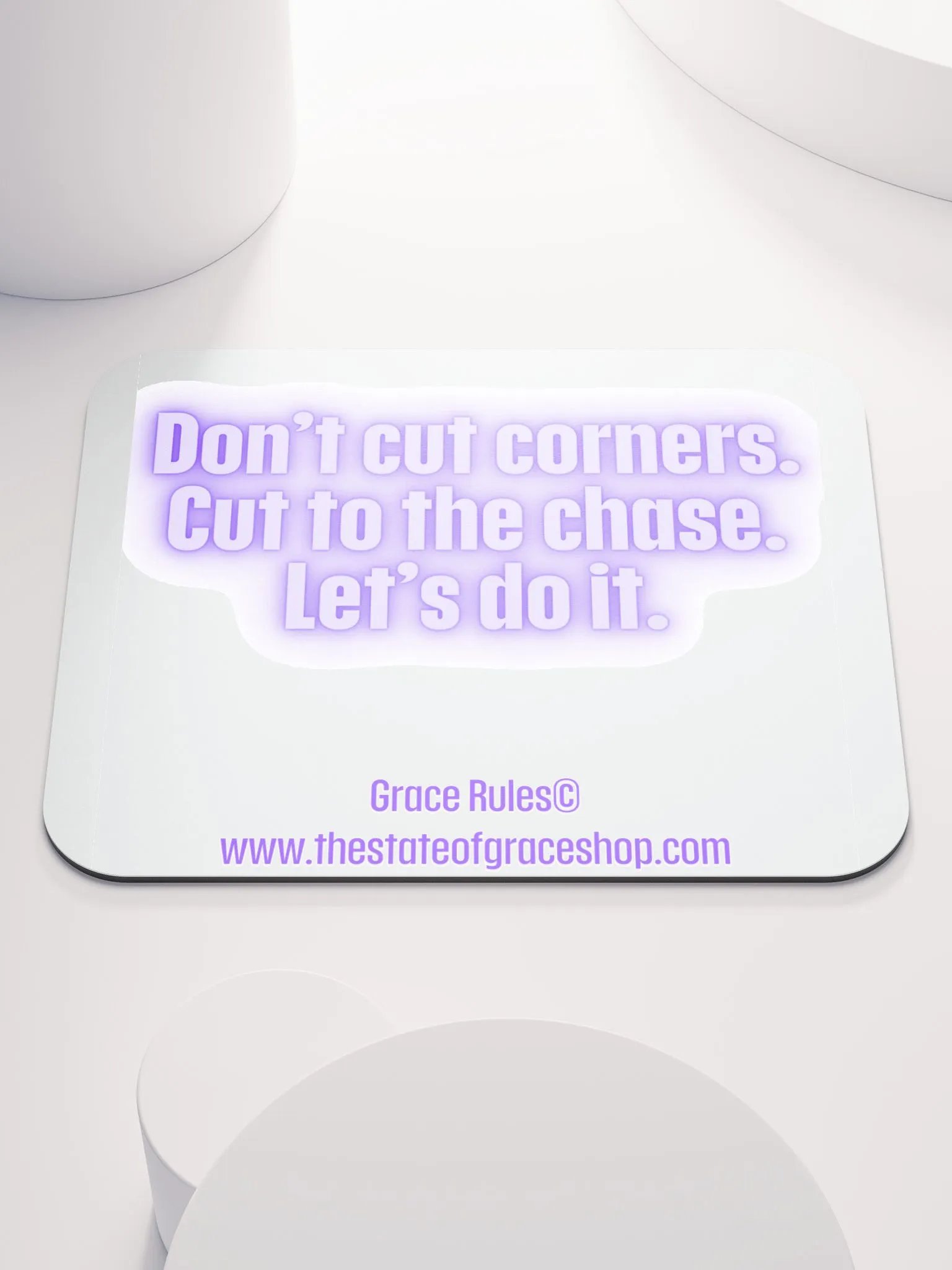 FUNNY DESK MATS 4 U “Don’t cut corners. Cut to the chase. Let’s do it” product image (1)