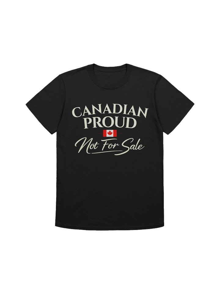 Canadian Proud – Not For Sale tshirt product image (43)