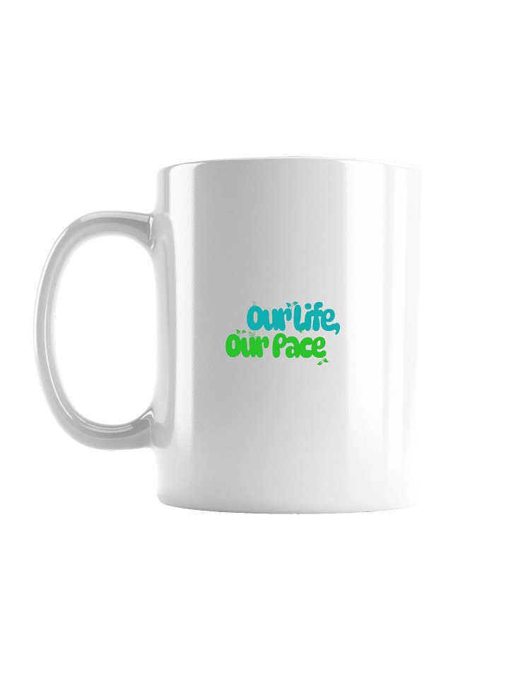 Our Life, Our Pace Mug product image (2)