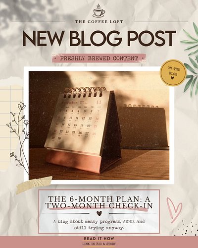 Two months into my 6-month plan and, shockingly, I did not become a brand-new person with a perfect routine and a matching wa...