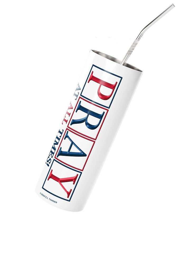 Pray At All Time V2, 20oz Tumbler, product image (2)