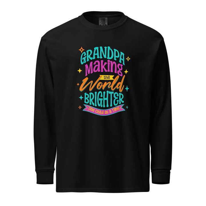 Grandpa's World Brightener Long Sleeve Shirt product image (1)