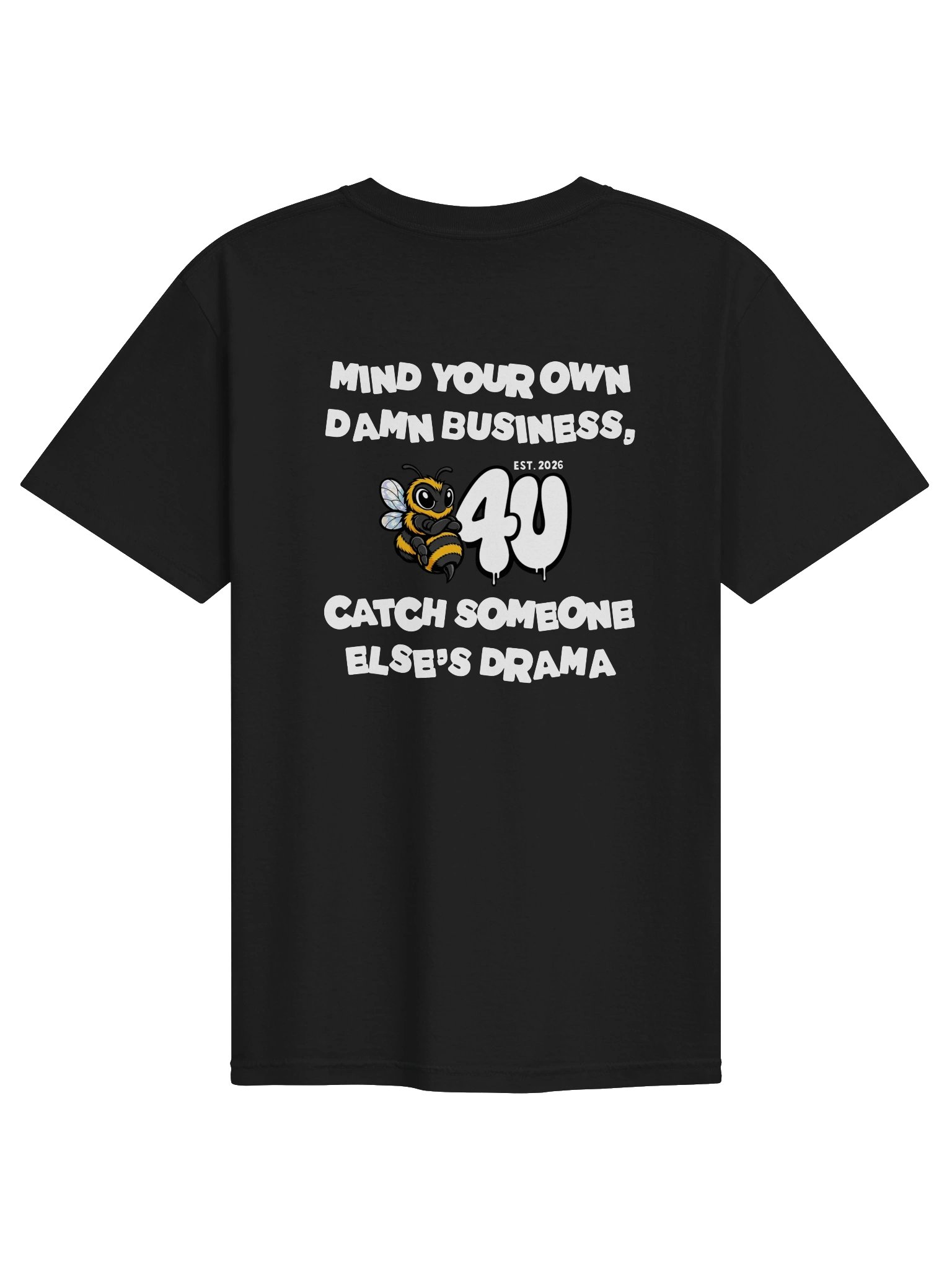 MIND YOUR OWN DAMN BUSINESS Graphic Tee product image (17)