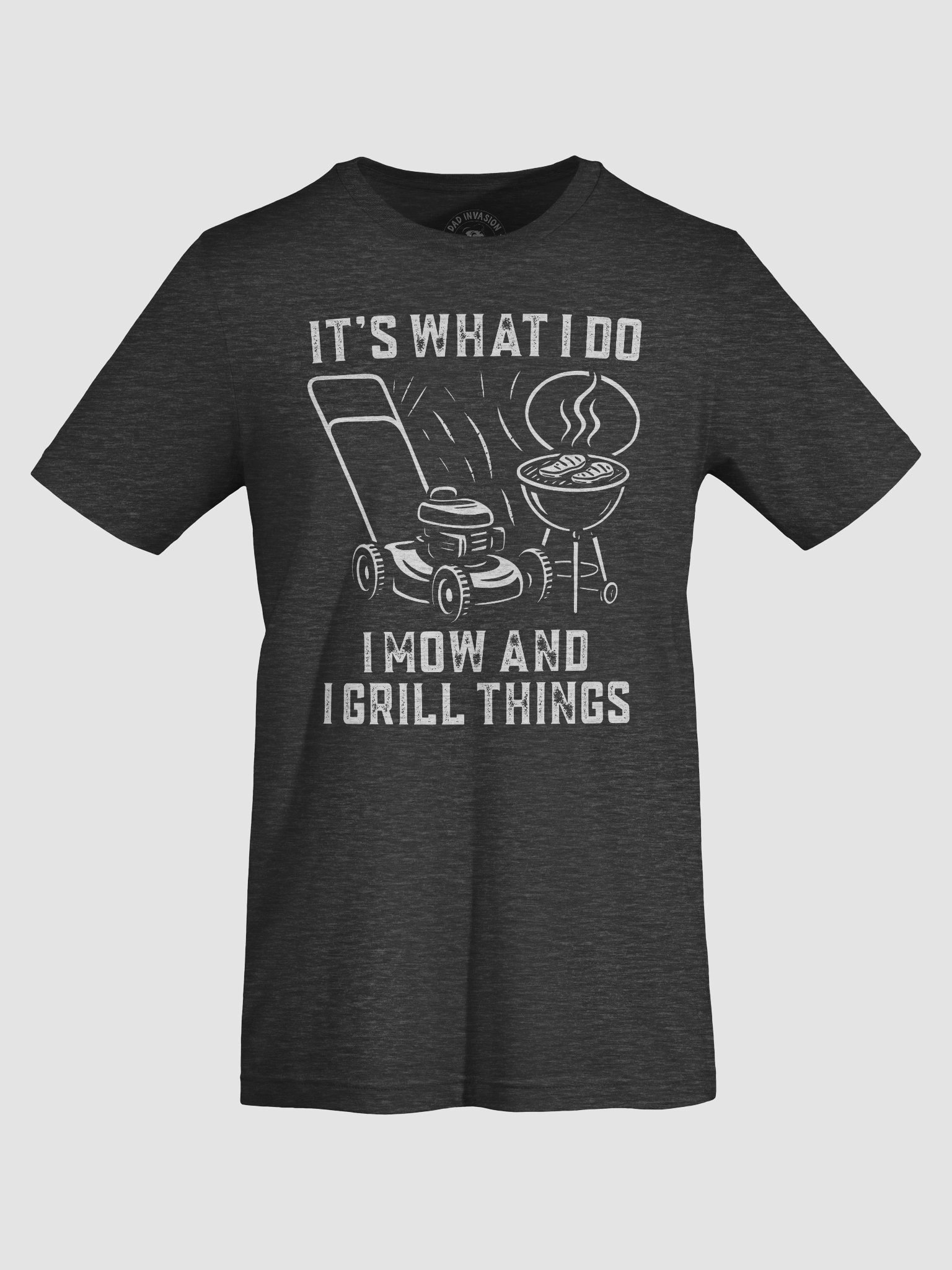 It’s What I Do, I Mow and I Grill Things - Funny Dad Premium T-Shirt product image (3)