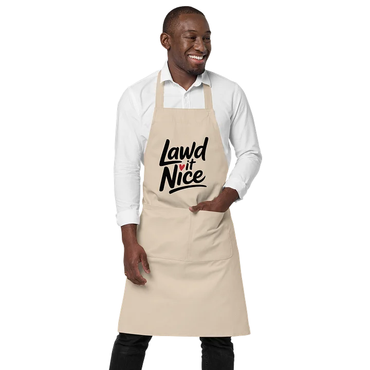 Lawd It Nice - Apron product image (1)