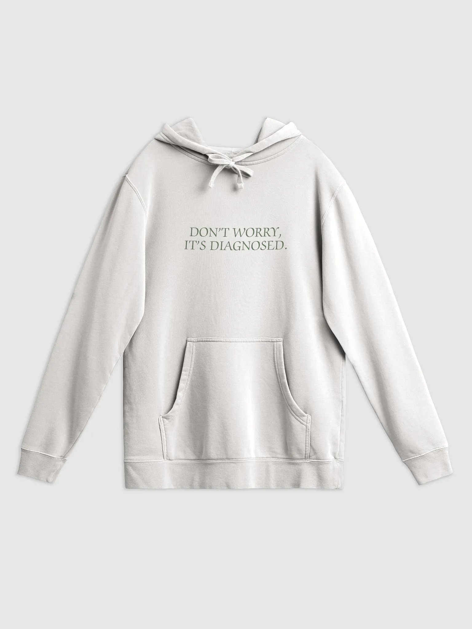 DW, IT'S DIAGNOSED. (#657D5D) printed pigment hoodie product image (9)