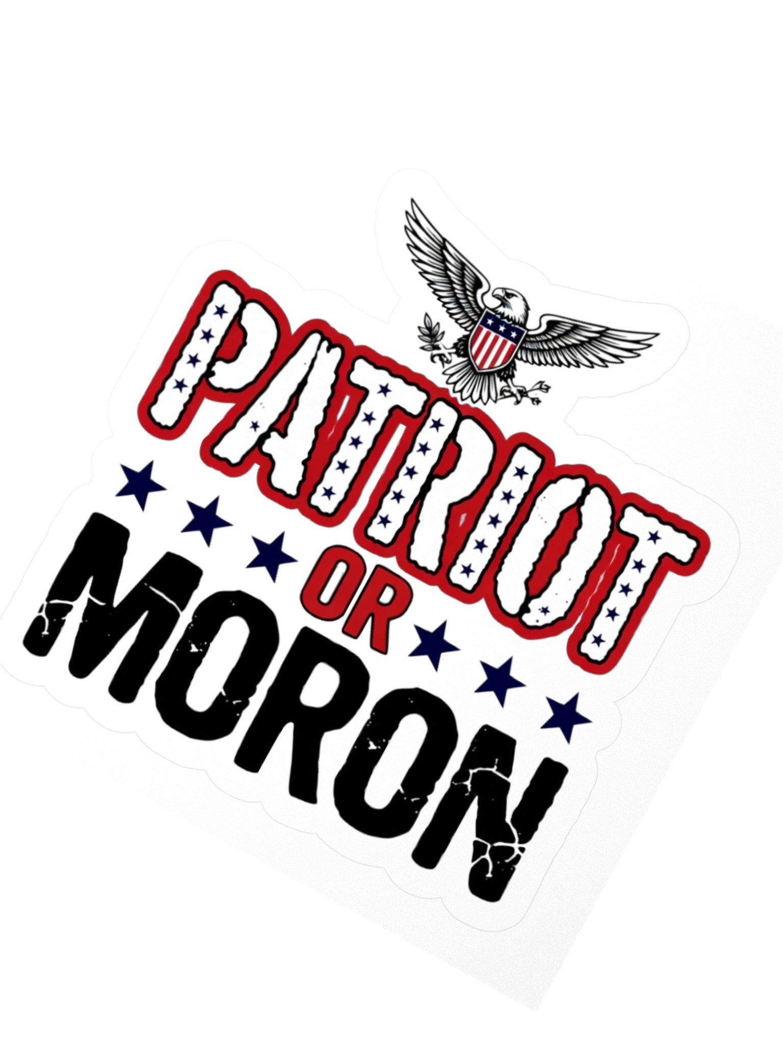 UnR Patriot or Moron Sticker product image (2)