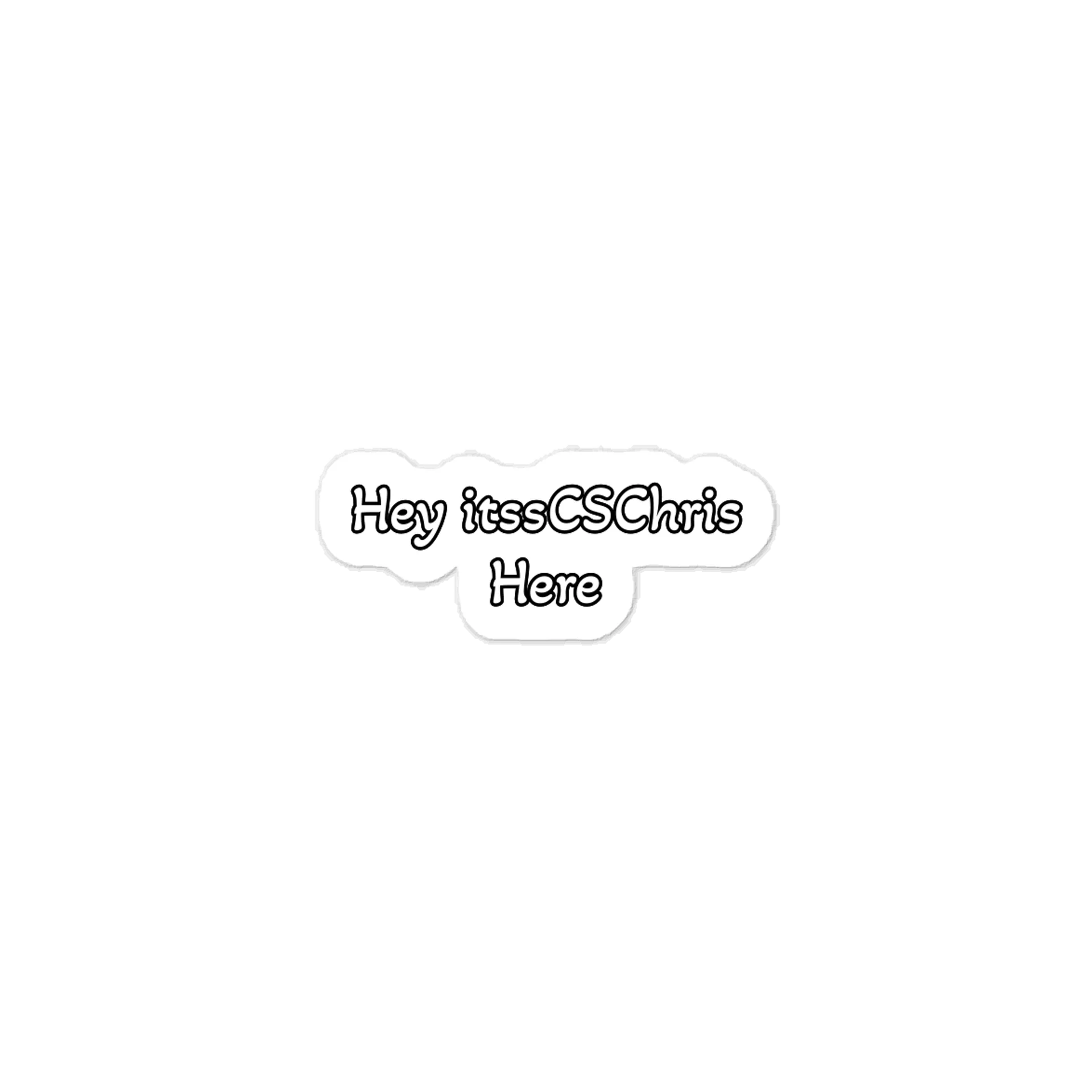 Hey itssCSChris Here Sticker product image (1)