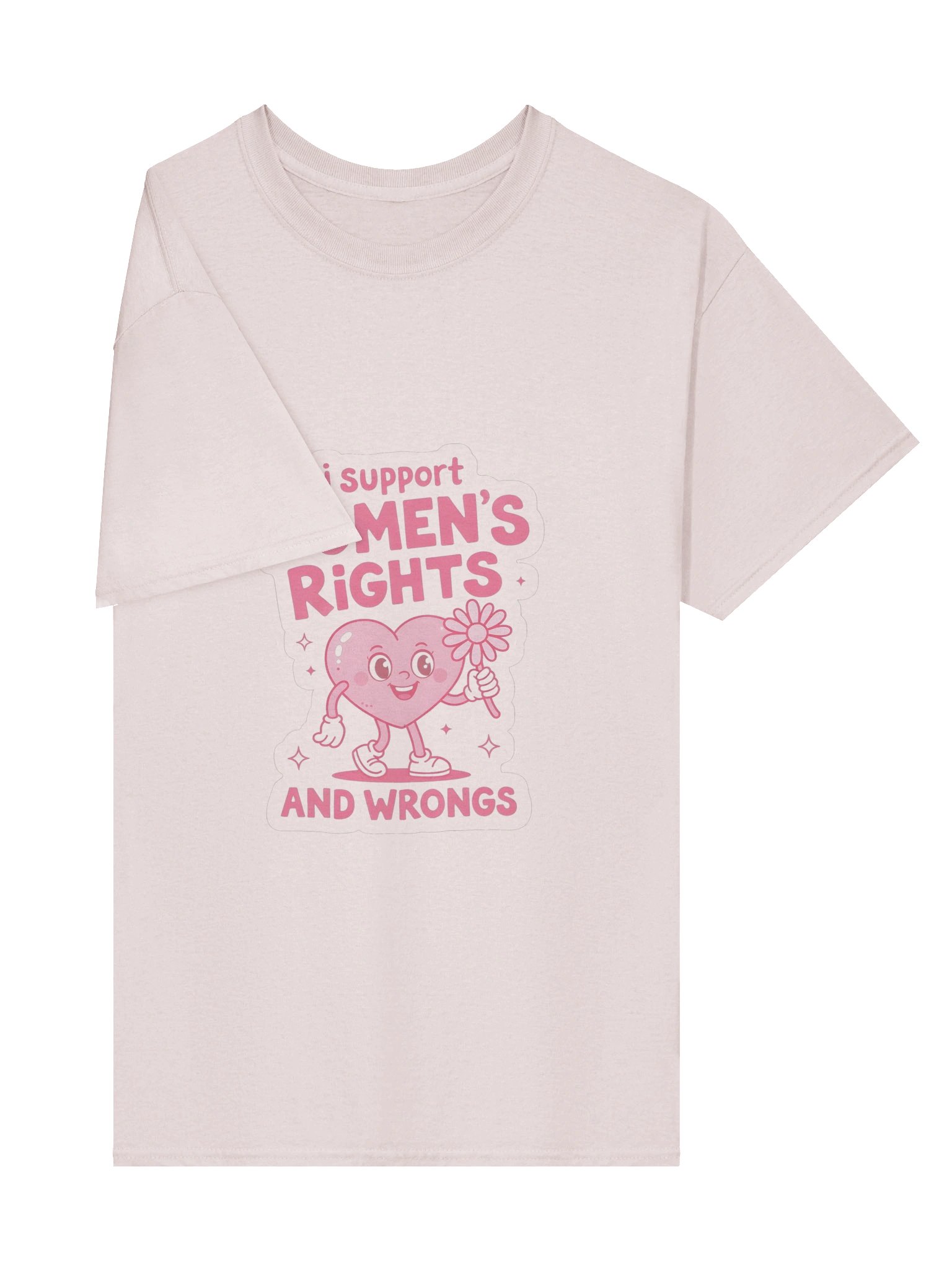 I support women's rights and wrongs PINK HEART SHIRT product image (38)