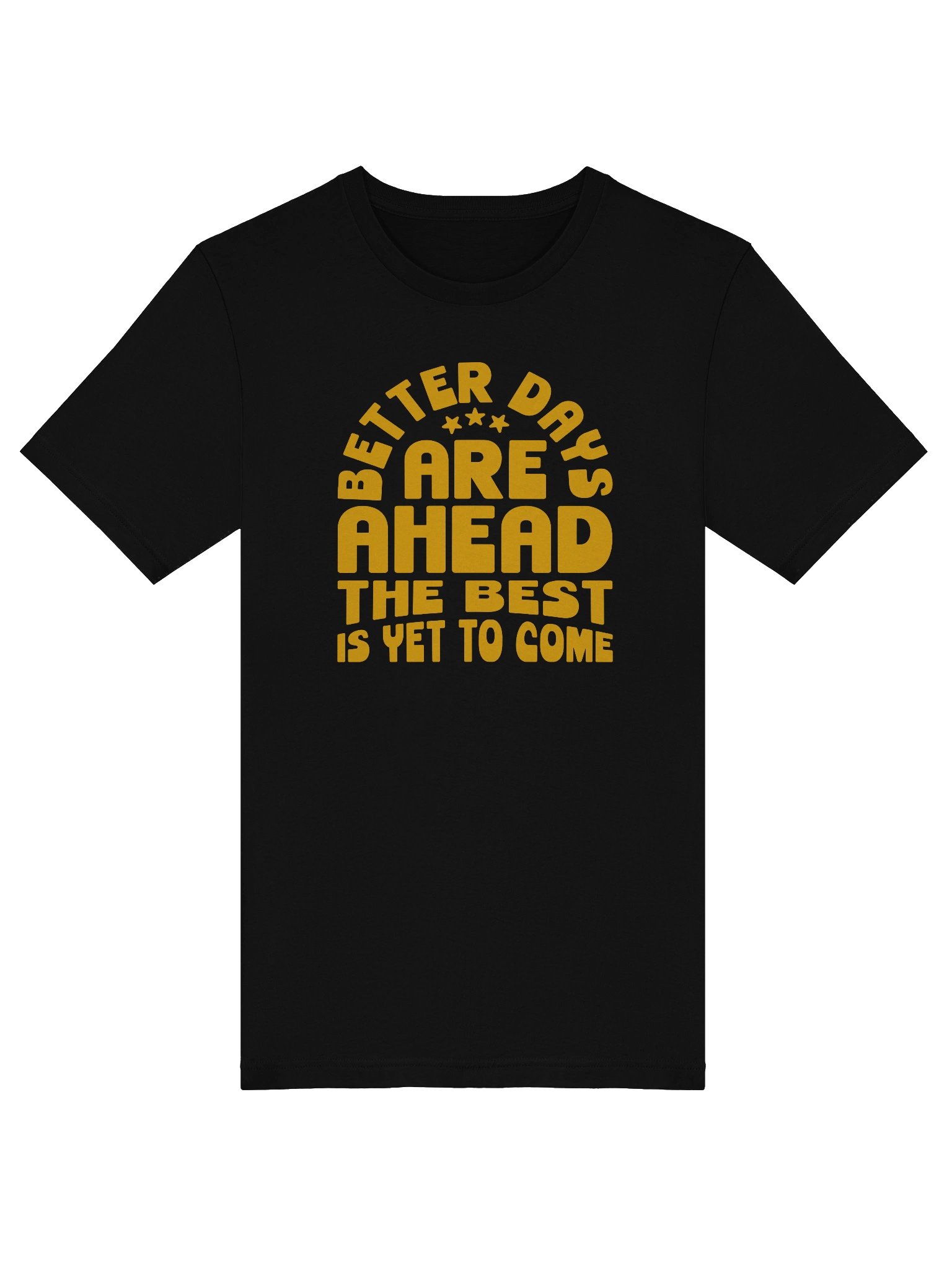 Better Days Are Ahead T-Shirt product image (5)
