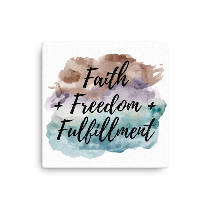 Faith + Freedom + Fulfillment Canvas product image (2)