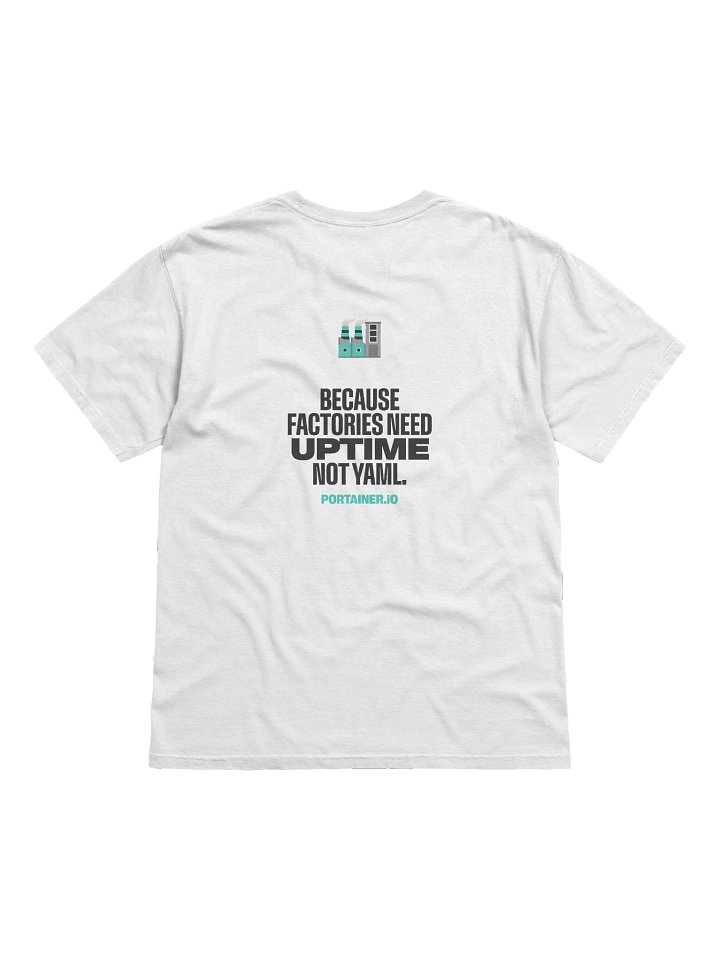 Industrial and IoT Tshirt White - Because factories need uptime, not YAML product image (2)