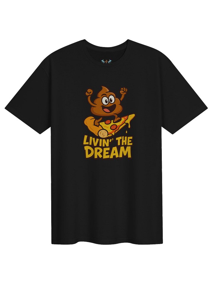 Livin’ the Dream T-Shirt product image (1)