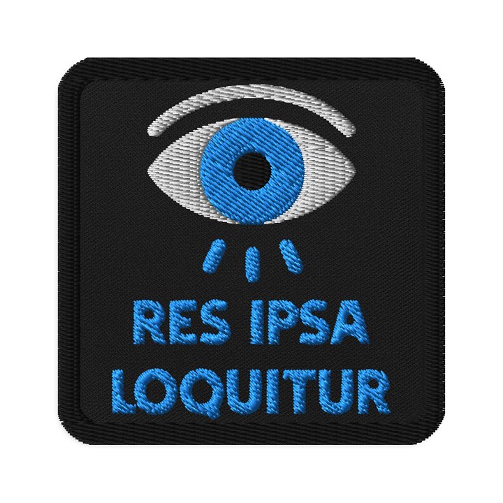 Res Ipsa Loquitur Patch product image (1)