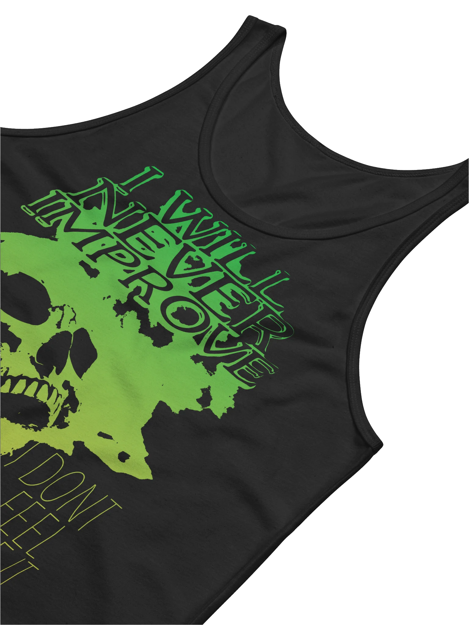 I WILL NEVER IMPROVE "TANK TOP" product image (8)