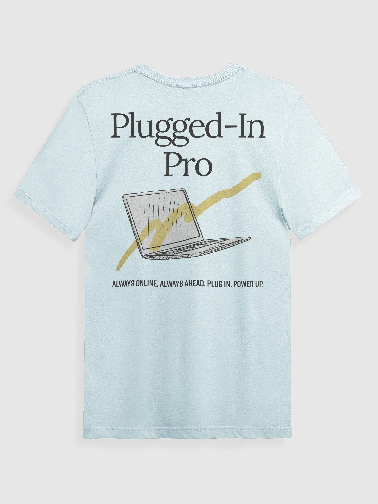 Plugged‑In Pro T-Shirt product image (2)