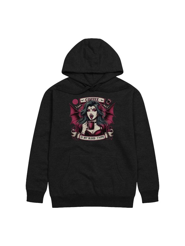 Coffee Is My Blood Typpe Hoodie product image (1)
