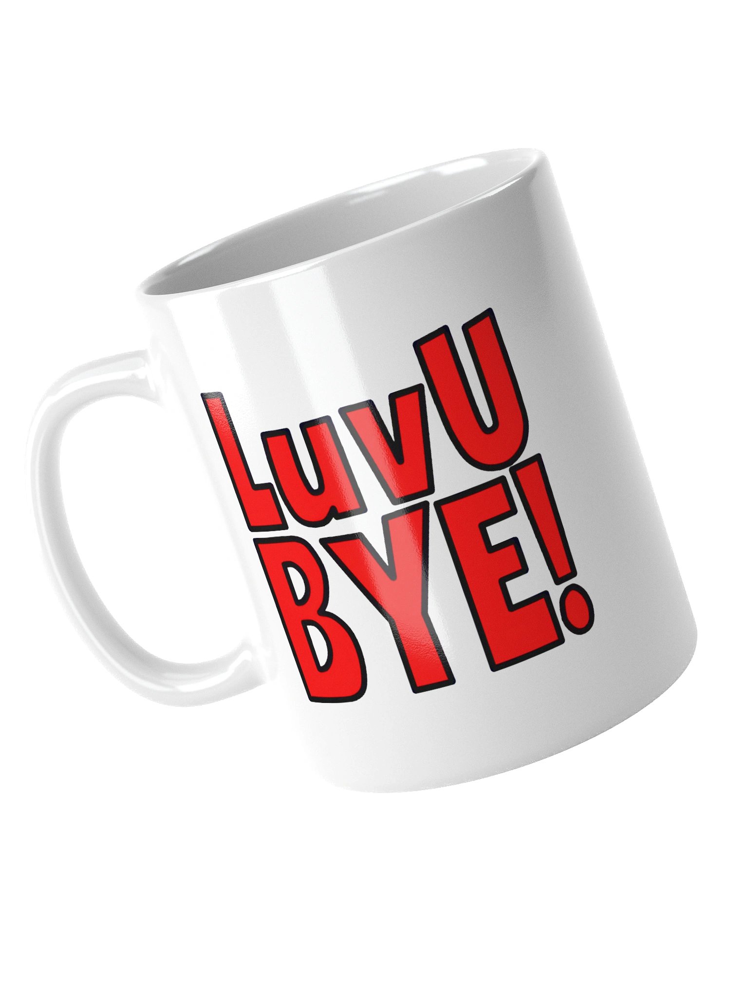 TheRunningManZ - Luv U BYE! - Mug product image (4)