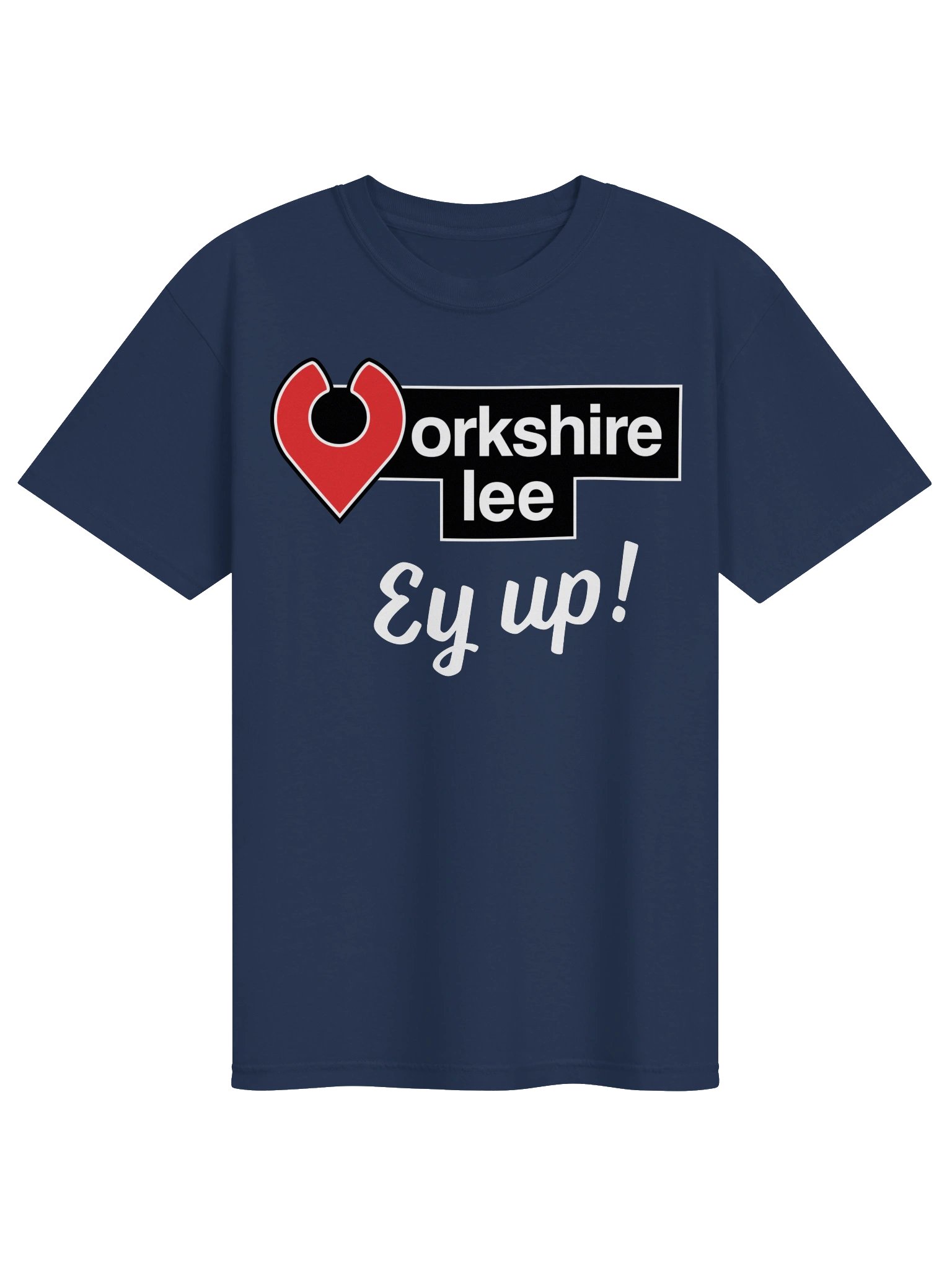Yorkshire Lee Ey Up! T-Shirt product image (1)
