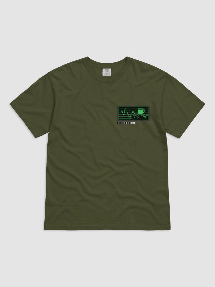 Condition: IT'S FINE... T-Shirt product image (1)