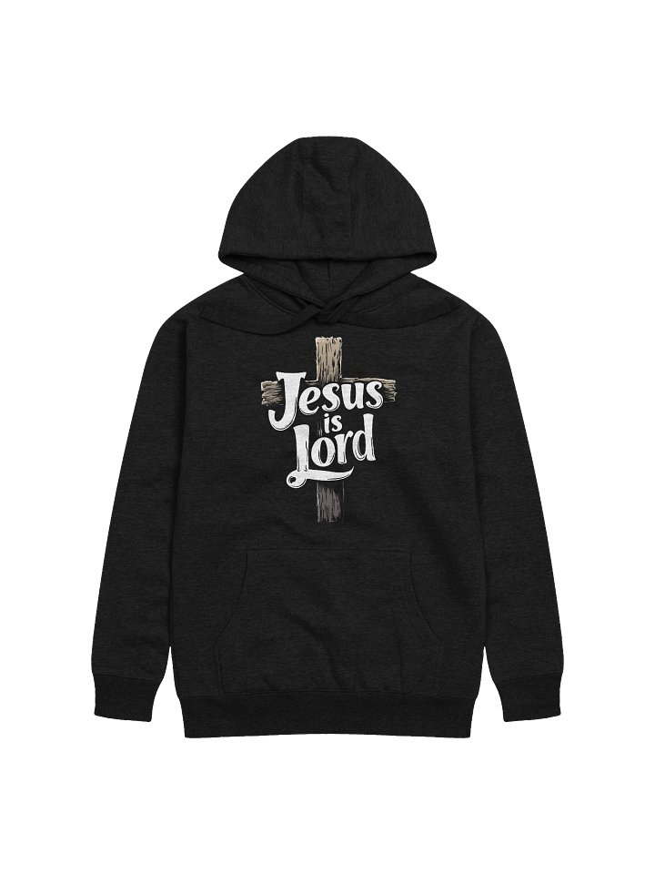 Jesus Is Lord Premium Hoodie product image (1)