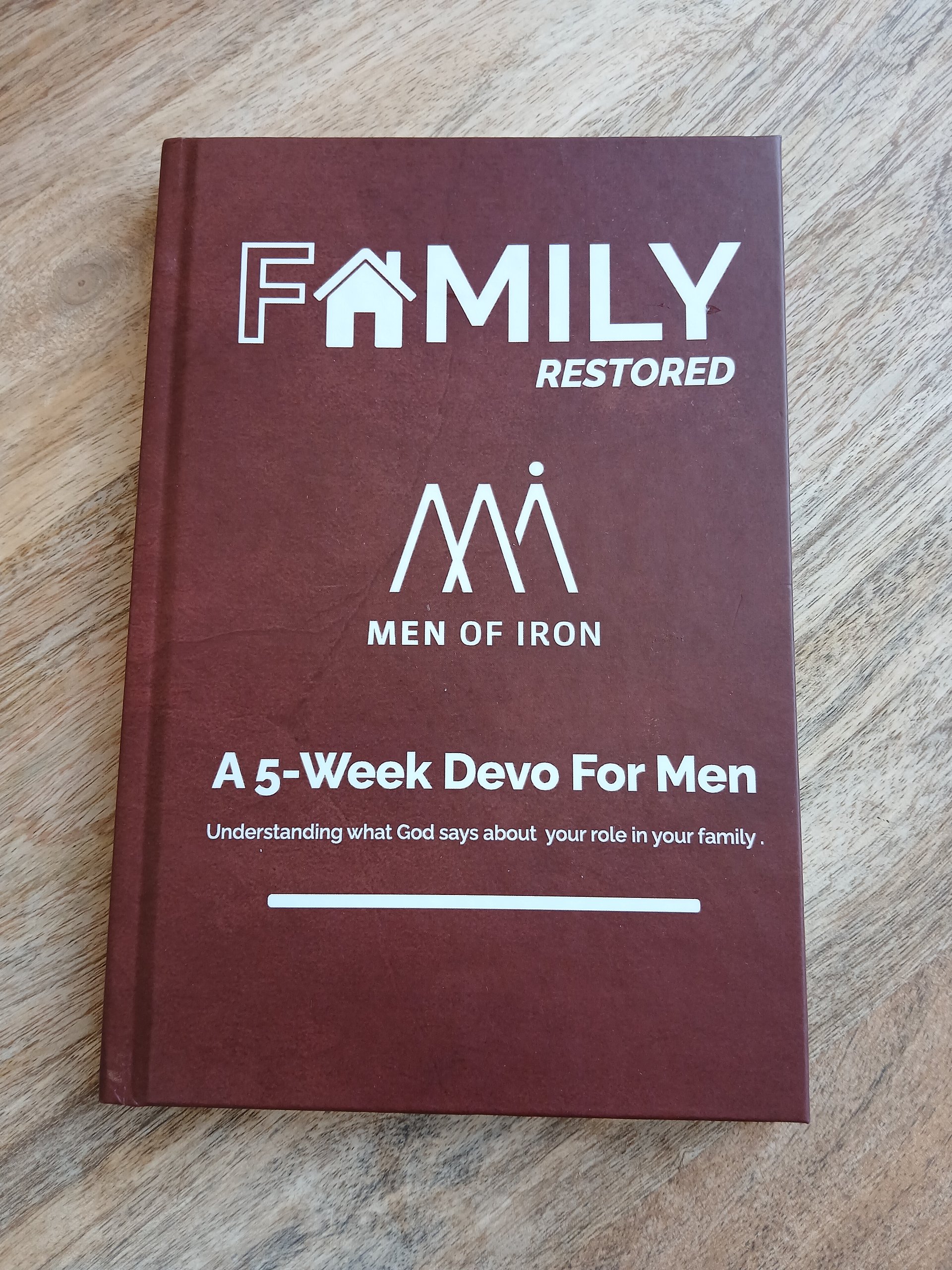 Family Restored: A Transformative 5-week Devotional from Men of Iron (Hardback) product image (1)