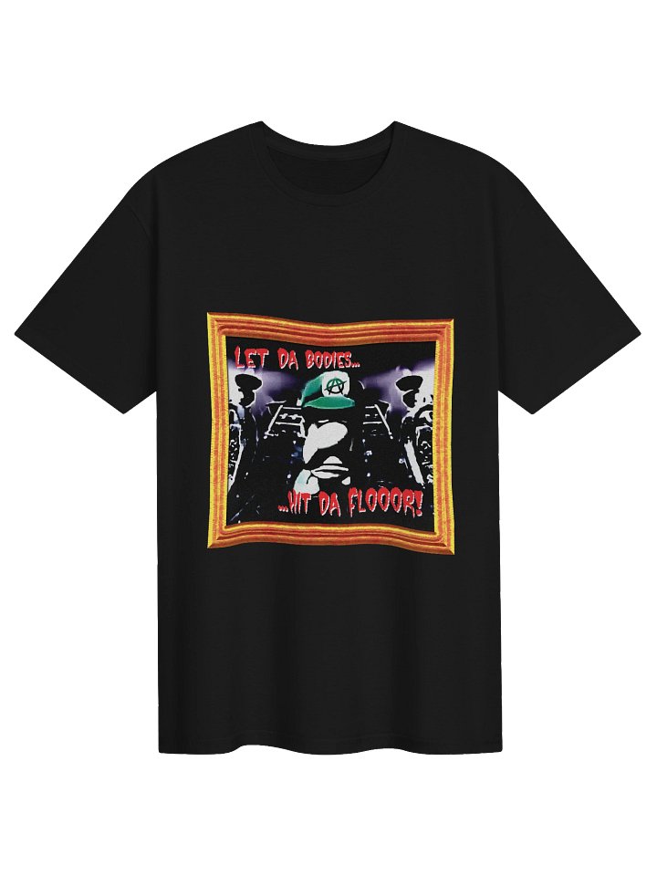 "Let Da Bodies Hit Da Flooor!" Shirt product image (1)