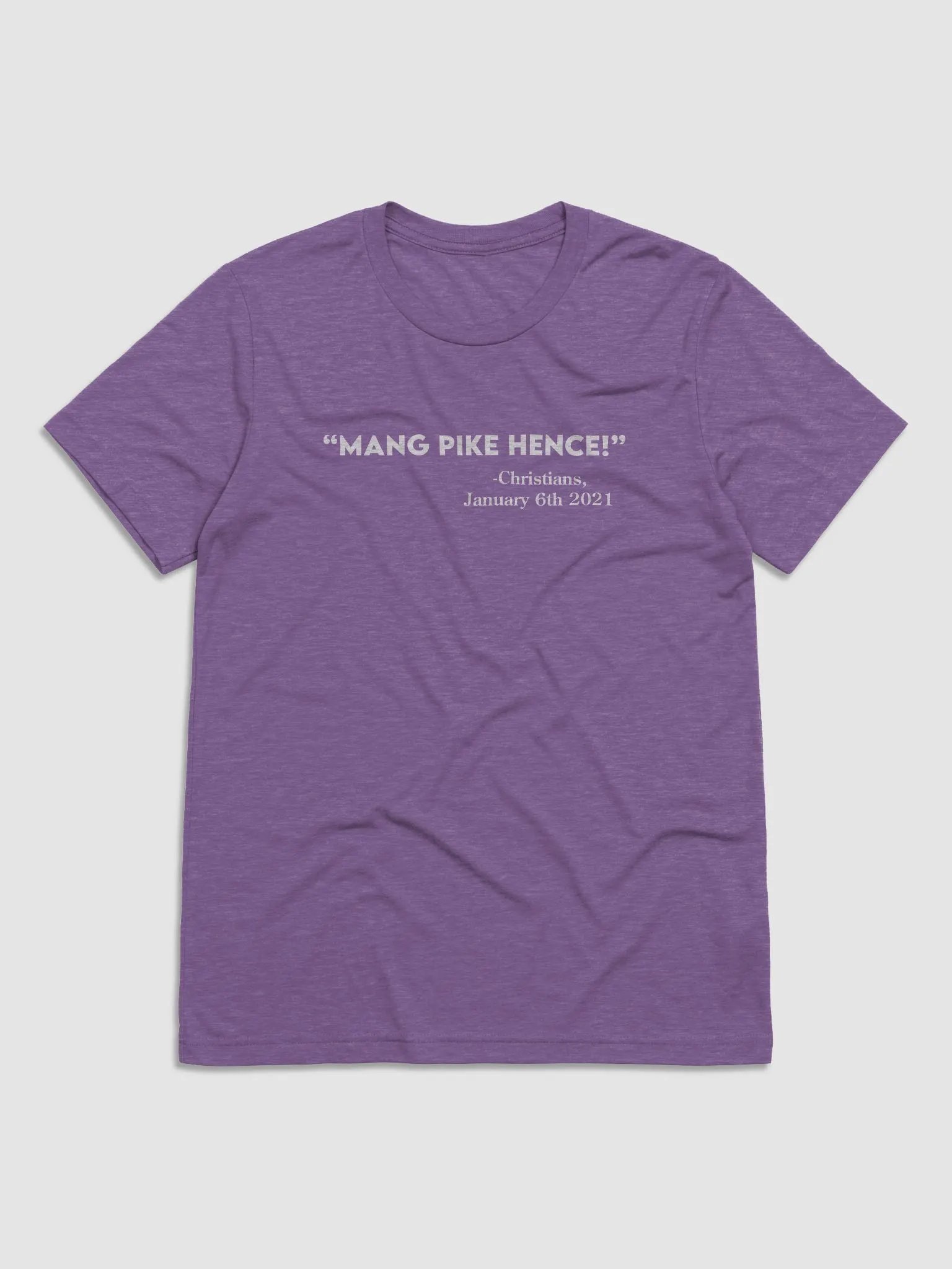MANG PIKE HENCE! product image (1)